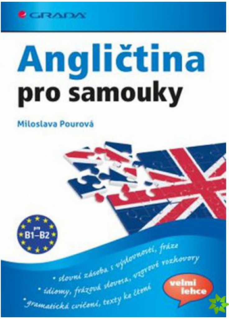 Angličtina pro samouky Učebnice B1-B2 - Miloslava Pourová