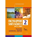Encyklopedie soběstačnosti pro 21. století 2 - Farmář, pastevec, sběrač - Eva Hauserová
