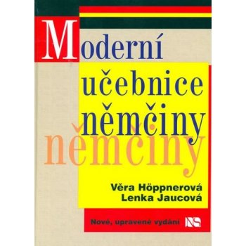 Moderní učebnice němčiny - Höppnerová Věra, Jaucová Lenka