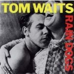 Waits Tom - Rain Dogs CD – Sleviste.cz