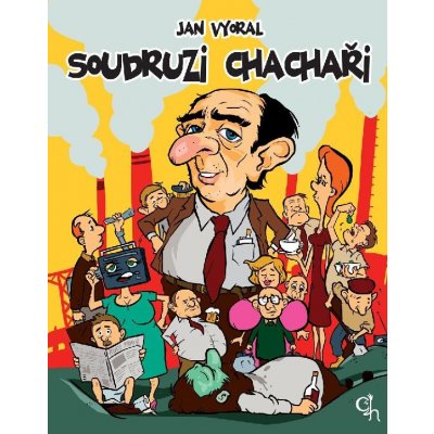 Soudruzi chachaři – Hledejceny.cz