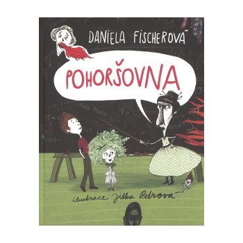 Pohoršovna - Daniela Fischerová