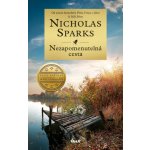 Nezapomenutelná cesta, 2. vydání - Nicholas Sparks – Hledejceny.cz