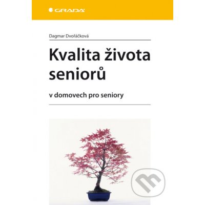 Kvalita života seniorů - Dagmar Dvořáčková – Zboží Dáma