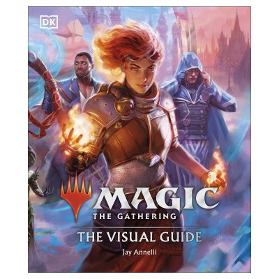 Magic The Gathering The Visual Guide - Jay Annelli