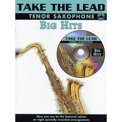 Take the Lead: Big Hits Tenor Saxophone + CD – Zbozi.Blesk.cz