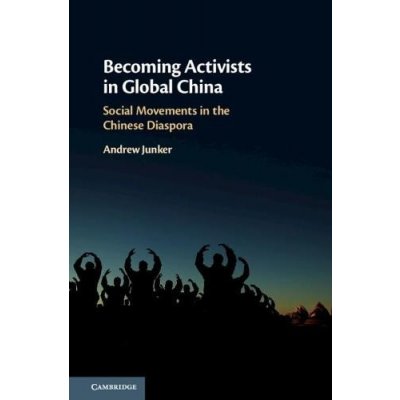 Becoming Activists in Global China – Hledejceny.cz