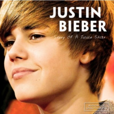 Story of a Teen Star - Justin Bieber CD – Zboží Mobilmania