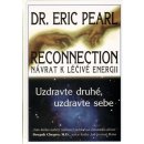 Reconnection - uzdravte druhé, uzdravte sebe Pearl Eric Dr.