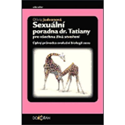 Sexuální poradna Dr. Tatiany pro všechna živá stvoření - Olivia Judsonová – Zboží Mobilmania