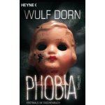 Phobia - Wulf Dorn – Hledejceny.cz