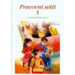 Pracovní sešit I. k učebnici Český jazyk 3 - L. Bradáčová a kol. – Hledejceny.cz