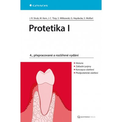 Protetika I - Strub Rudolf Jörg, Kern Matthias, Türp Christoph Jens, Witkowski Siegbert, Heyedecke Guido, Wolfart Stefan – Zbozi.Blesk.cz