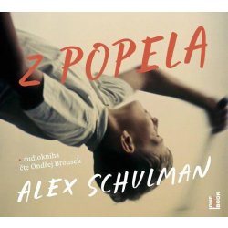 Z popela - Alex Schulman - čte Ondřej Brousek