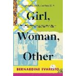 Girl, Woman, Other : Winner of the Booker Prize 2019 - Evaristo Bernardine, Brožovaná – Hledejceny.cz