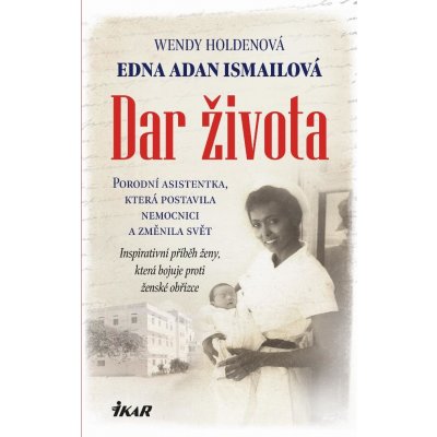 Holden Wendy, Ismail Edna Adan - Dar života