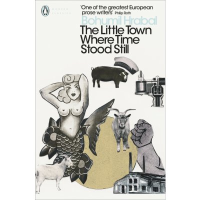 The Little Town Where Time Stood Still Pengu... Bohumil Hrabal, James Naughton