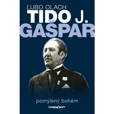 Tido J. Gašpar - pomýlený bohém - Ľubomír Olach – Zboží Mobilmania