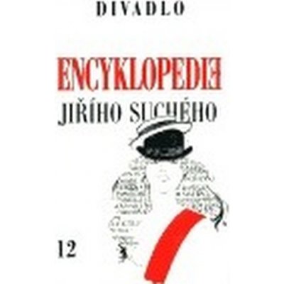 Encyklopedie Jiřího Suchého, svazek 12 -- Divadlo 1975-1982 Jiří Suchý