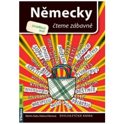 Německy čteme zábavně - Martin Gato, Helena Flámová