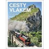 Kniha Cesty vlakem - Po kolejích do celého světa