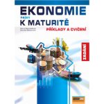 Ekonomie nejen k maturitě - Příklady a cvičení - zadání - Navrátilová P., Šlézarová D. – Hledejceny.cz