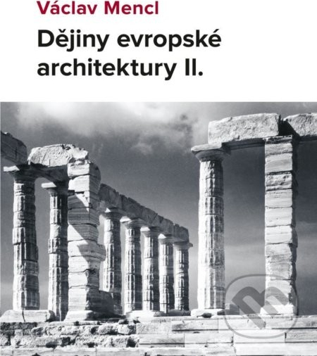 Dějiny evropské architektury I. - Mencl Václav