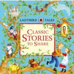 Ladybird Tales: Classic Stories to Share - Pevná vazba – Hledejceny.cz