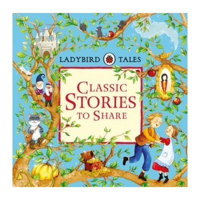 Ladybird Tales: Classic Stories to Share - Pevná vazba – Hledejceny.cz