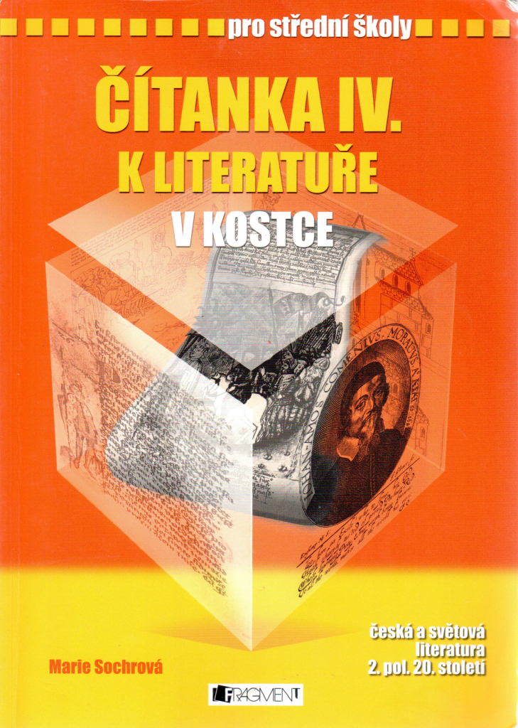 Čítanka IV. k literatuře v kostce pro střední školy, Přepracované vydání 2007