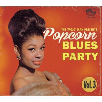 The 'Mojo' Man Presents - Popcorn Blues Party CD