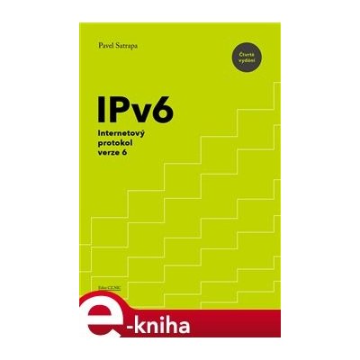 IPv6. Internetový protokol verze 6 - Pavel Satrapa – Zbozi.Blesk.cz