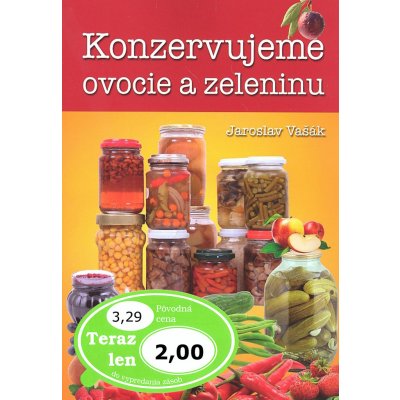 Konzervujeme ovocie a zeleninu