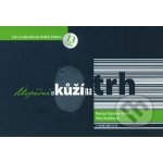 Úspěšně s kůží na trh - Jak si vybudovat dobré jméno - 13 kapitol - Gordon-Smith Rostya, Staňková Věra, – Zboží Mobilmania