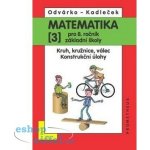 Matematika 8. r. ZŠ 3. díl - Kruh, kružnice, válec. Konstrukční úlohy. – Hledejceny.cz