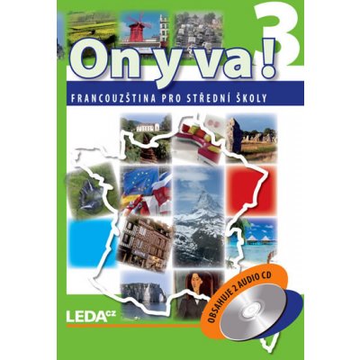 ON Y VA! 3 - Francouzština pro střední školy - učebnice + 2CD - 2. - Taišlová Jitka – Hledejceny.cz