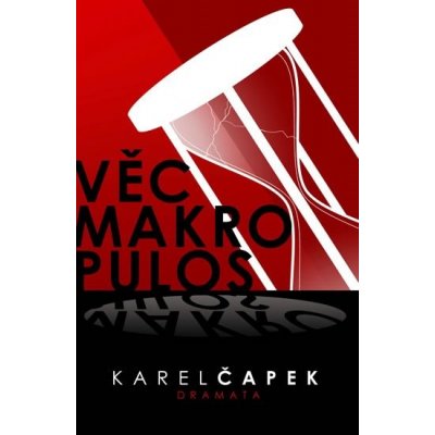 Věc Makropulos Karel Čapek – Hledejceny.cz