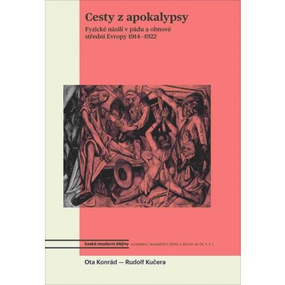 Cesty z apokalypsy - PhDr. Ota Konrád Ph.D., Rudolf Kučera – Zboží Mobilmania