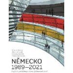 Německo 1989-2021 - Zuzana Lizcová – Hledejceny.cz