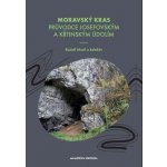 Moravský kras Josefovské a Křtinské údolí – Hledejceny.cz