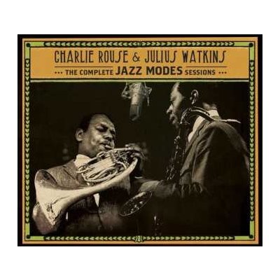 Charlie & Julius W Rouse - The Complete Jazz Modes Sessions CD – Zboží Mobilmania