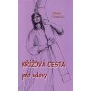 Kniha Křížová cesta pro vdovy - Panáková Alenka