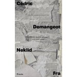 Neklid - Cédric Demangeot – Hledejceny.cz