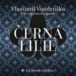 Černá lilie - Vlastimil Vondruška – Zboží Dáma