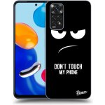 Pouzdro Picasee ULTIMATE CASE Xiaomi Redmi Note 11 - Don't Touch My Phone – Zbozi.Blesk.cz