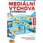 Pospíšil J., Závodná Lucie S. - Mediální výchova Cvičebnice Zadání – Hledejceny.cz