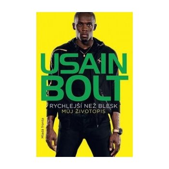 Usain Bolt - Rychlejší než blesk