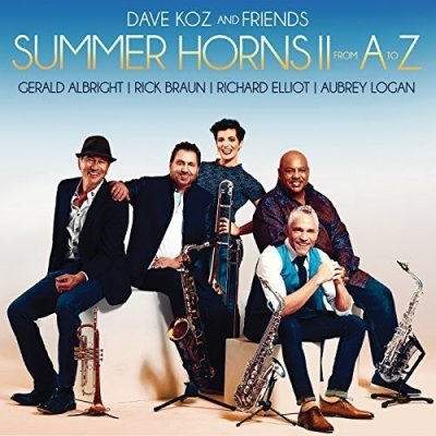 Summer Horns II - From a to Z - Dave Koz and Friends CD