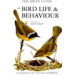 The Sibley Guide to Bird Life and Behaviour - David Sibley – Hledejceny.cz