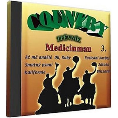 Country zpěvník 3 - Medicinman - CD – Zboží Mobilmania